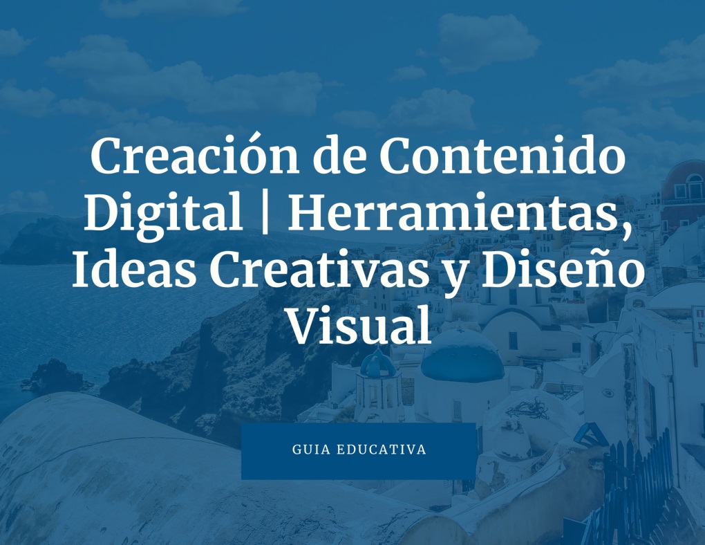 Creación de Contenido Digital | Ideas Creativas y Diseño Visual